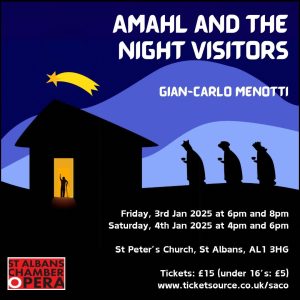 Flyer for Amahl and the Night Visitors, St albans Chamber Opera January 2025